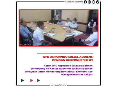 DPD Asparindo Sulawesi Selatan Audiensi dengan Gubernur Sulawesi Selatan
